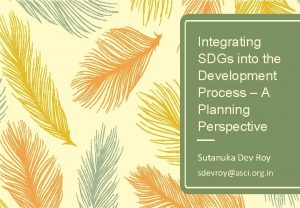 Integrating SDGs into the Development Process A Planning