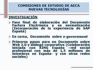 COMISIONES DE ESTUDIO DE AECA NUEVAS TECNOLOGAS INVESTIGACIN