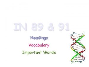 IN 89 91 Headings Vocabulary Important Words NUCLEUS
