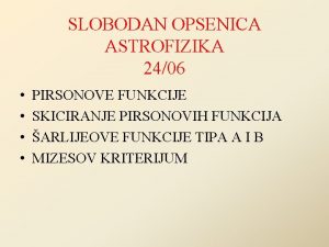 SLOBODAN OPSENICA ASTROFIZIKA 2406 PIRSONOVE FUNKCIJE SKICIRANJE PIRSONOVIH