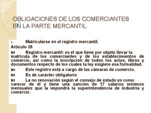 OBLIGACIONES DE LOS COMERCIANTES EN LA PARTE MERCANTIL