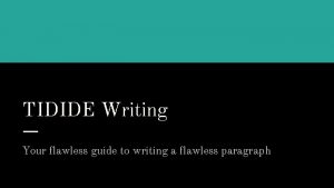 TIDIDE Writing Your flawless guide to writing a