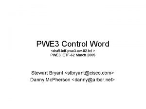 PWE 3 Control Word draftietfpwe 3 cw02 txt