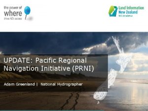 UPDATE Pacific Regional Navigation Initiative PRNI Name Position