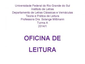 Universidade Federal do Rio Grande do Sul Instituto