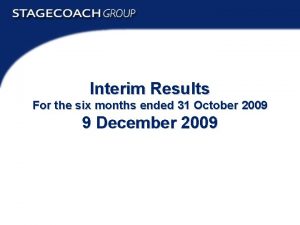 Interim Results For the six months ended 31