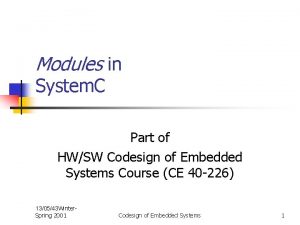 Modules in System C Part of HWSW Codesign