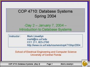 COP 4710 Database Systems Spring 2004 Day 2
