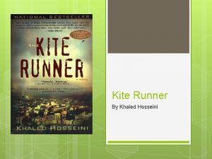 Kite Runner By Khaled Hosseini Setting Kabul Afghanistan