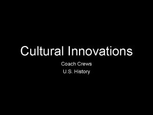 Cultural Innovations Coach Crews U S History Vocabulary