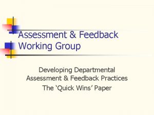 Assessment Feedback Working Group Developing Departmental Assessment Feedback