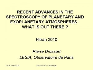 RECENT ADVANCES IN THE SPECTROSCOPY OF PLANETARY AND