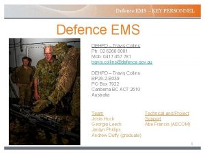 Defence EMS KEY PERSONNEL Defence EMS DEHPD Travis