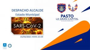 DESPACHO ALCALDE Estado Municipal 15042021 HORA 23 59