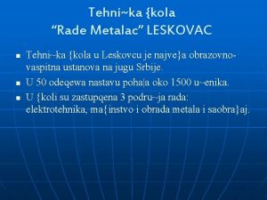 Tehnika kola Rade Metalac LESKOVAC n n n