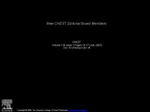 New CHEST Editorial Board Members CHEST Volume 124