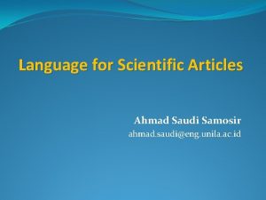 Language for Scientific Articles Ahmad Saudi Samosir ahmad