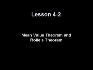 Lesson 4 2 Mean Value Theorem and Rolles