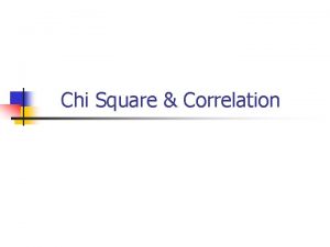 Chi Square Correlation Nonparametric Test of Chi 2