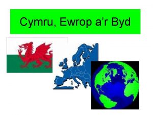 Cymru Ewrop ar Byd Sut gall gwledydd wella