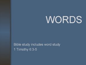 WORDS Bible study includes word study 1 Timothy