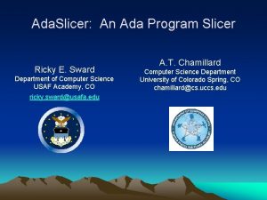 Ada Slicer An Ada Program Slicer Ricky E