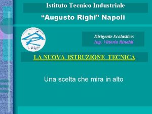 Istituto Tecnico Industriale Augusto Righi Napoli Dirigente Scolastico