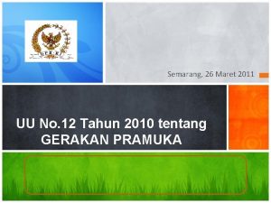 Semarang 26 Maret 2011 UU No 12 Tahun