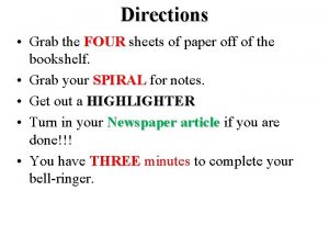 Directions Grab the FOUR sheets of paper off