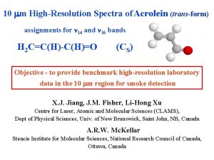 10 mm HighResolution Spectra of Acrolein transform assignments