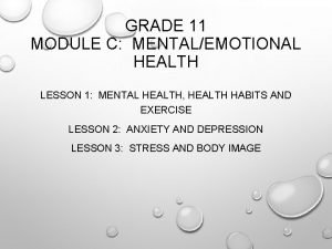 GRADE 11 MODULE C MENTALEMOTIONAL HEALTH LESSON 1