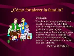 Cmo fortalecer la familia Definicin Una familia es