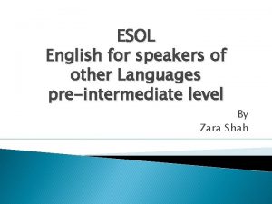 ESOL English for speakers of other Languages preintermediate