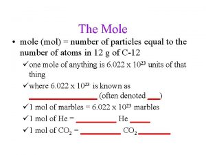 The Mole mole mol number of particles equal