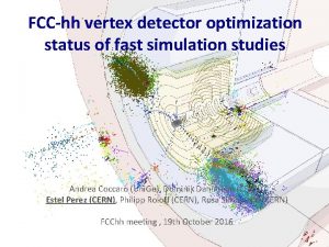 FCChh vertex detector optimization status of fast simulation