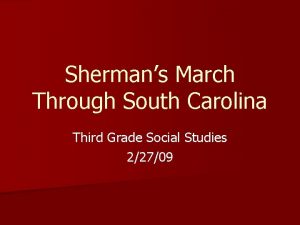 Shermans March Through South Carolina Third Grade Social