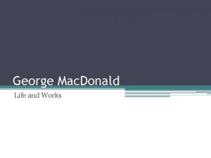 George Mac Donald Life and Works George Mac
