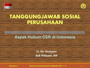 TANGGUNGJAWAB SOSIAL PERUSAHAAN Aspek Hukum CSR di Indonesia
