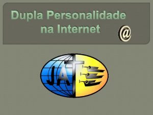 Dupla Personalidade na Internet Pesquisa Este Jovem Brasileiro