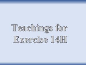 Teachings for Exercise 14 H Exponentials and Logarithms