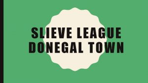 SLIEVE LEAGUE DONEGAL TOWN SZCZEGOWY PLAN WYCIECZKI Spotkanie