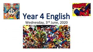 Year 4 English Wednesday 3 rd June 2020