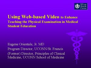 Using Webbased Video to Enhance Teaching the Physical