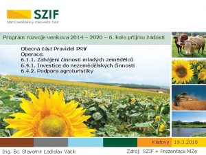 Program rozvoje venkova 2014 2020 6 kolo pjmu
