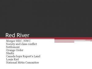 Red River Merger HBC NWC Society and class
