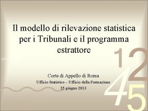 Il modello di rilevazione statistica per i Tribunali