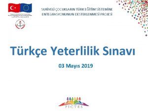 SURYEL OCUKLARIN TRK ETM SSTEMNE ENTEGRASYONUNUN DESTEKLENMES PROJES