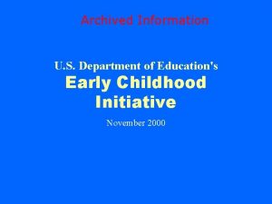 Archived Information U S Department of Educations Early