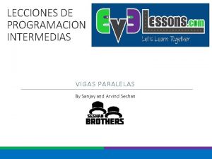 LECCIONES DE PROGRAMACION INTERMEDIAS VIGAS PARALELAS By Sanjay