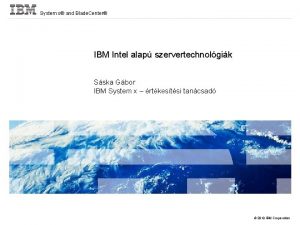 System x and Blade Center IBM Intel alap